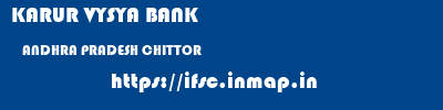 KARUR VYSYA BANK  ANDHRA PRADESH CHITTOR    ifsc code